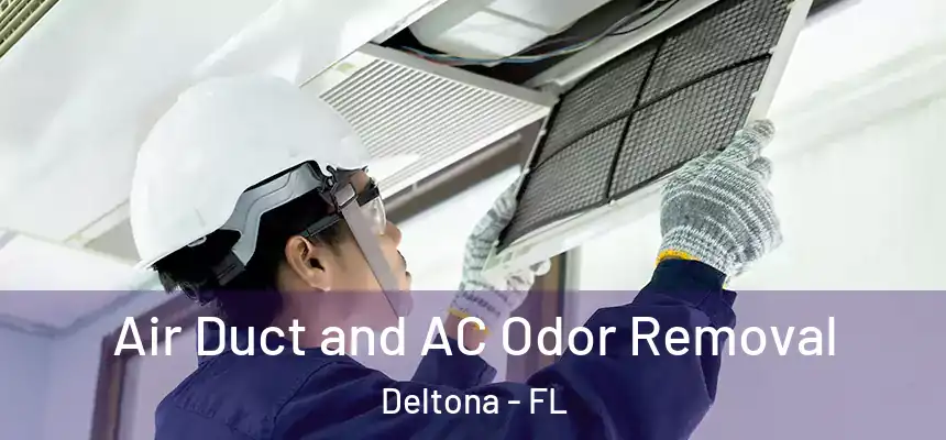 Air Duct and AC Odor Removal Deltona - FL