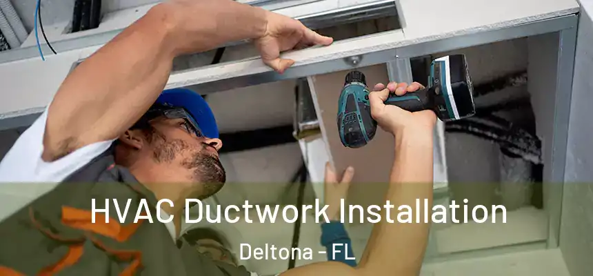 HVAC Ductwork Installation Deltona - FL