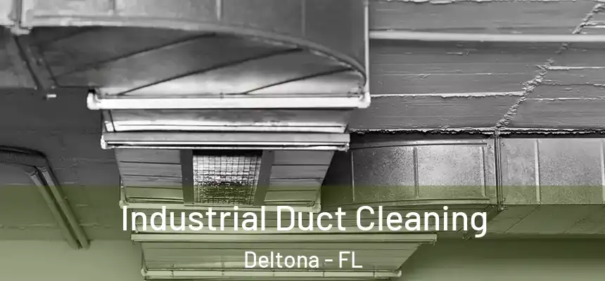 Industrial Duct Cleaning Deltona - FL