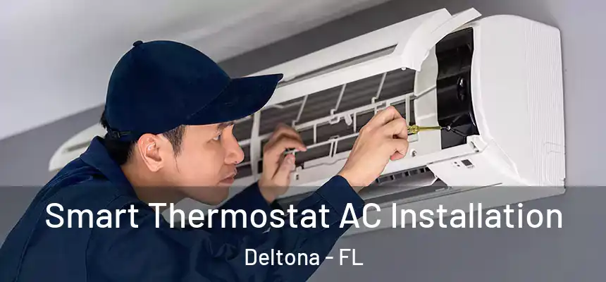 Smart Thermostat AC Installation Deltona - FL